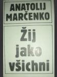 Žij jako všichni (3) - MARČENKO Anatolij - náhled