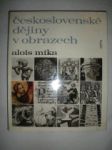 Československé dějiny v obrazech (3) - MÍKA Alois - náhled