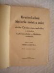 Kratochvilná historie měst a míst státu Československého s přídavkem Lužicko - srbské a Haličsko - rusínské (2) - SOBOTKA Primus - náhled