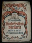 Kratochvilná historie měst a míst státu Československého s přídavkem Lužicko - srbské a Haličsko - rusínské - SOBOTKA Primus - náhled