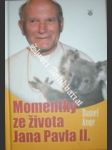 Momentky ze života jana pavla ii. - ange daniel - náhled