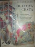 Ocelová cesta - adams eustace l. - náhled