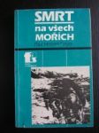 Smrt na všech mořích - FREYER Paul Herbert - náhled