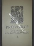 Průvodce výstavou svatováclavskou na hradě pražském uspořádanou v jubilejním roce 1929 - náhled