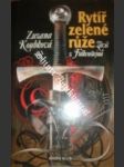 Rytíř zelené růže - koubková zuzana - náhled