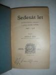 Šedesát let politického zápasu o práva národa českého 1848-1908 - srb adolf - náhled