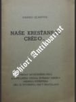 Naše kresťanské crédo - scheffer ondrej - náhled