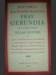 Historie proslulého kazatele Fray Gerundia de Campazas Alias Zotes (5) - LOBON de SALAZAR Francisco - náhled