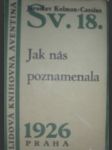 Jak nás poznamenala - kolman cassius jaroslav - náhled