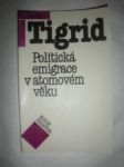 Politická emigrace v atomovém věku (5) - TIGRID Pavel - náhled