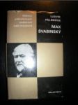 Max švabinský.život a dílo na přelomu epoch - páleníček ludvík - náhled