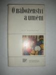 O náboženství a umění - LOUKOTKA Jiří - náhled