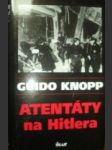 Atentáty na hitlera - knopp guido - náhled