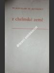 Z chelmské země . dojmy a vzpomínky - reymont wladyslaw stanislaw - náhled