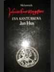 Jan hus (3) - kantůrková eva - náhled