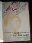 Proč se chováme jako lidské bytosti.populární výklad behaviourismu - dorsey g. - náhled