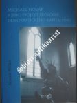 Michael novak a jeho projekt teologie demokratického kapitalismu - míčka roman - náhled