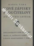 Nové zápisky podučitelovy ( Po třiceti letech ) - VIKA Karel - náhled