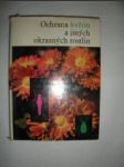 Ochrana květin a jiných okrasných rostlin - MÜLLER Ernest Werner - náhled