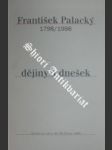 František Palacký 1798/1998 dějiny a dnešek - náhled