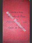 llustrovaný Průvodce po král. hlavn. městě Praze - ŠLECHTA-KŘIVOKLÁTSKÝ Jan - náhled