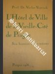 L'Hotel de Ville de la Vielle-Cité de Prague - VOJTÍŠEK Václav - náhled