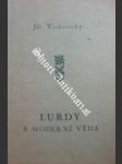 Lurdy a moderní věda - VRCHOVECKÝ Josef - náhled