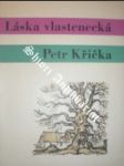 Láska vlastenecká - KŘIČKA Petr - náhled