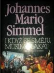 I když se směju,musím plakat (2) - SIMMEL Johannes Mario - náhled