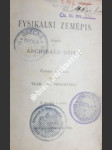 Fysikální zeměpis - geikie archibald - náhled