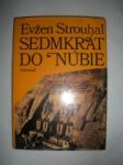 Sedmkrát do Núbie - STROUHAL Evžen - náhled