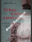 Výchova k toleranci a proti rasismu - sborník - šišková tathana ( edit.) - náhled