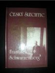 Český šlechtic František Schwarzenberg (2) - ŠKUTINA František - náhled