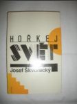 Hořkej svět (4) - ŠKVORECKÝ Josef - náhled