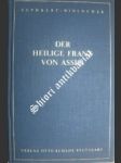 Der heilige franz von assisi - cuthbert p. / widlöcher justinian o.m.c. - náhled