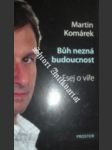 Bůh nezná budoucnost - komárek jaroslav - náhled