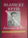 Blanický rytíř jaroslav kozel - pohorský petr - náhled