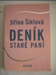 Deník staré paní - ŠIKLOVÁ Jiřina - náhled