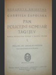 Pan policejní komisař Tagejev I - II. - ZÁPOLSKÁ Gabriela - náhled