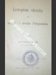 Cestopisné obrázky ze starého i nového poloponnesu - molčík method - náhled