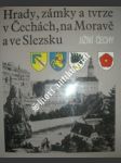 Hrady,zámky a tvrze v čechách,na moravě a ve slezsku i-vii - kolektiv - náhled