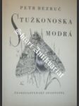 Stužkonoska modrá - bezruč petr - náhled