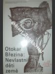 Nevlastní děti země - BŘEZINA Otokar - náhled