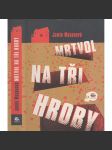 Mrtvol na tři hroby - náhled