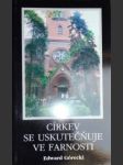 Církev se uskutečňuje ve farnosti - kanonicko-pastorační příručka pro duchovní a laiky - górecki edward - náhled