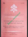 VYCHOVÁVAT SPOLEČNĚ V KATOLICKÉ ŠKOLE - Poslání sdílené zasvěcenými osobami a věřícími laiky - Kongregace pro katolickou výchovu ( seminářů a studijních institutů ) - náhled
