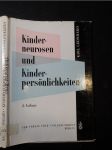 Kinderneurosen und Kinderpersönlichkeiten - náhled