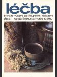 Léčba: bylinami, vůněmi, čaji, koupelemi, masážemi, půstem, vegetariánskou a syrovou stravou - náhled