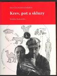 Krev, pot a skluzy - náhled