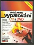 Velká kniha vypalování CD a DVD - náhled